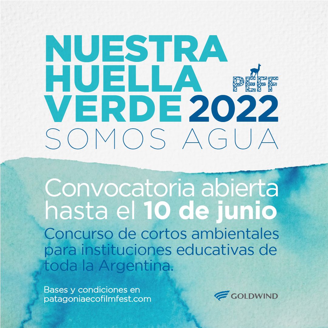Lee más sobre el artículo El Ministerio de Educación y Patagonia Eco Film Fest invitan al concurso: “Nuestra Huella Verde 2022: Somos agua”