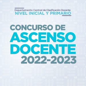 Lee más sobre el artículo Concurso de Ascenso para el Personal Docente de Inicial y Primaria